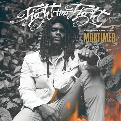 Mortimer Fight The Fight (LP)