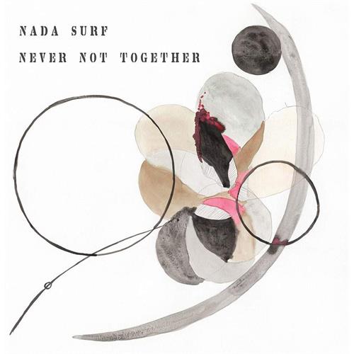 Nada Surf Never Not Together (LP)
