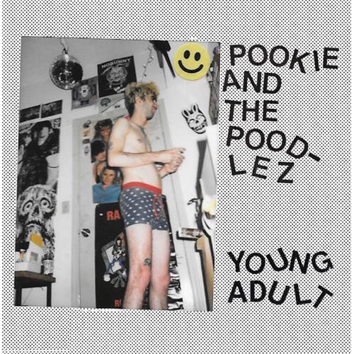 Pookie And The Poodlez Young Adult (LP)