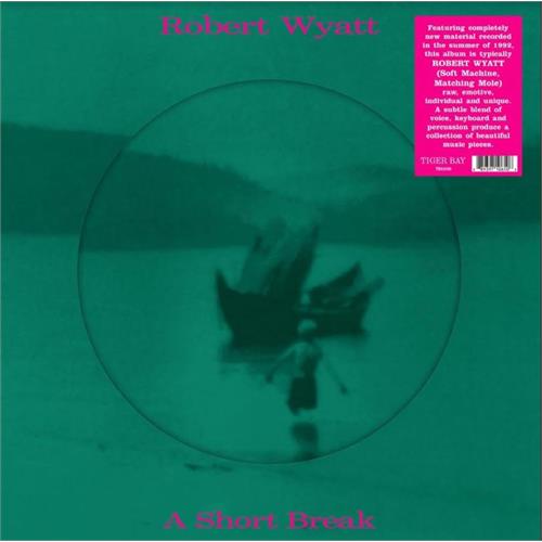 Robert Wyatt A Short Break - Picture Disc (LP)