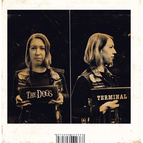 The Dogs Get Out / Terminal (7")