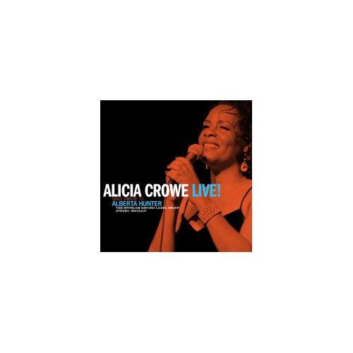 Alicia Crowe Live! Alicia Crowe Sings Tribute...(LP)