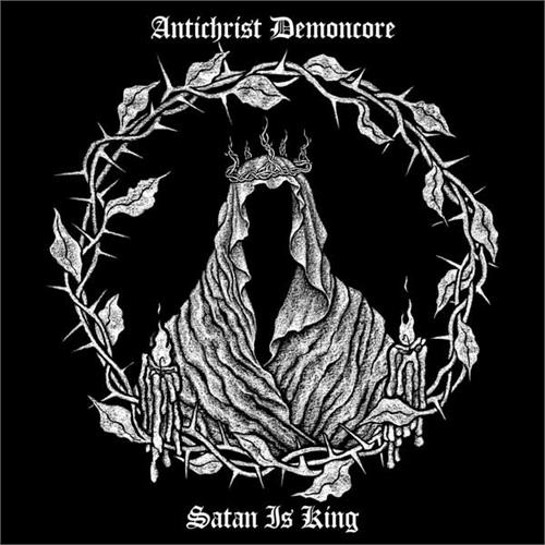 Anthichrist Demoncore Satan Is King (LP)