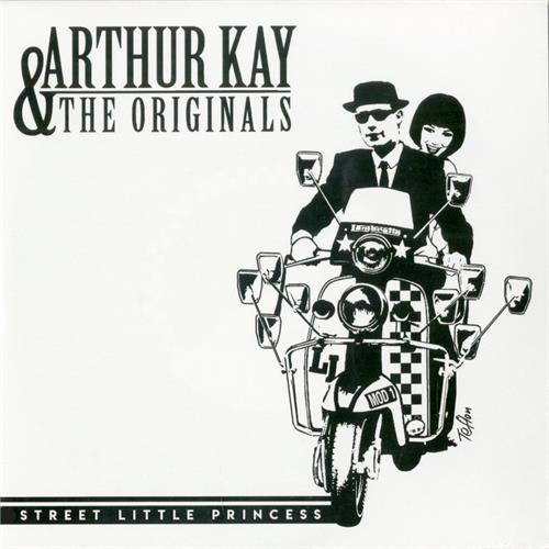 Arthur Kay & The Originals Street Little Princess (7")