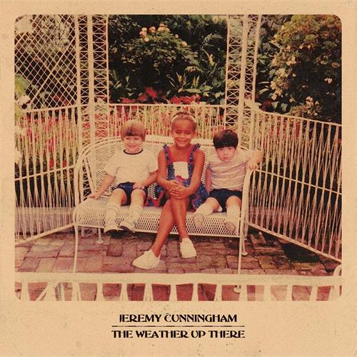 Jeremy Cunningham The Weather Up There (LP)