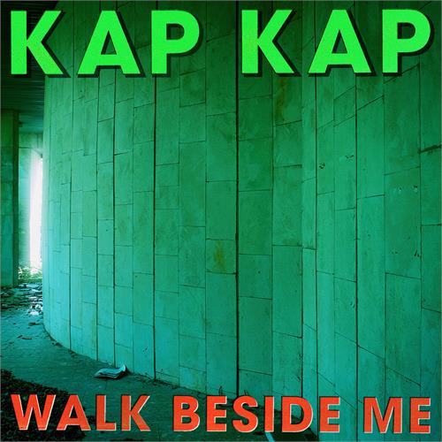 Kap Kap Walk Beside Me (LP)