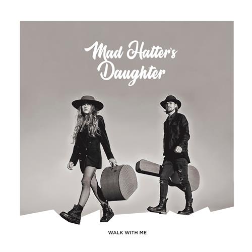 Mad Hatter's Daughter Walk With Me (LP)