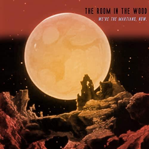 The Room In The Wood We're The Martians Now - LTD (LP)