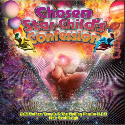 Acid Mothers Temple & The Melting… Chosen Star Child's Confession (LP)