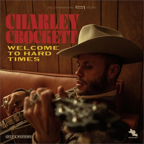 Charley Crockett Welcome To Hard Times (LP)