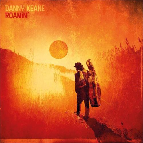 Danny Keane Roamin' (2LP)