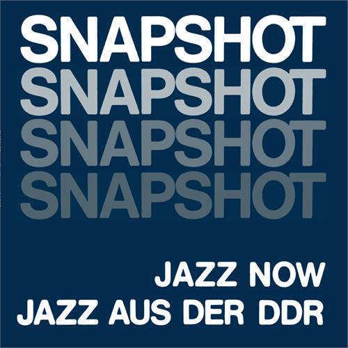 Diverse Artister Snapshot:Jazz Now-Jazz Aus Der DDR (2LP)