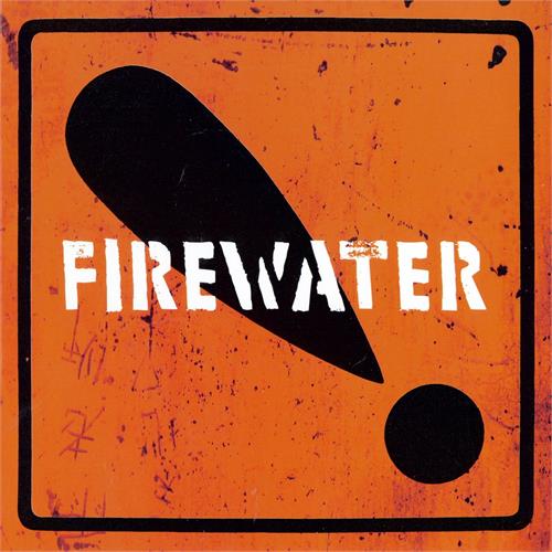 Firewater International Orange! (LP)
