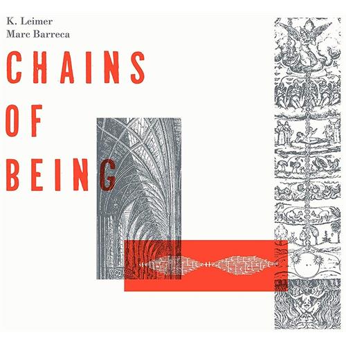 K. Leimer / Marc Barreca Chains Of Being (LP)