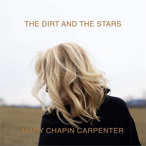 Mary Chapin Carpenter The Dirt And The Stars (2LP)