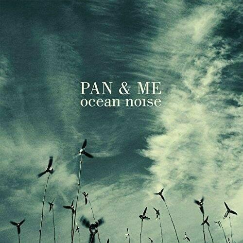 Pan & Me Ocean Noise (2LP)