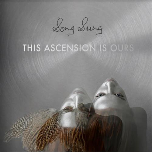Song Sung This Ascension Is Ours (LP)