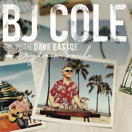 BJ Cole And Dave Eastoe Daydream Smile (LP)