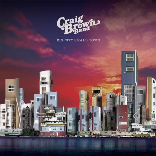 Craig Brown Band Big City Small Town (7")