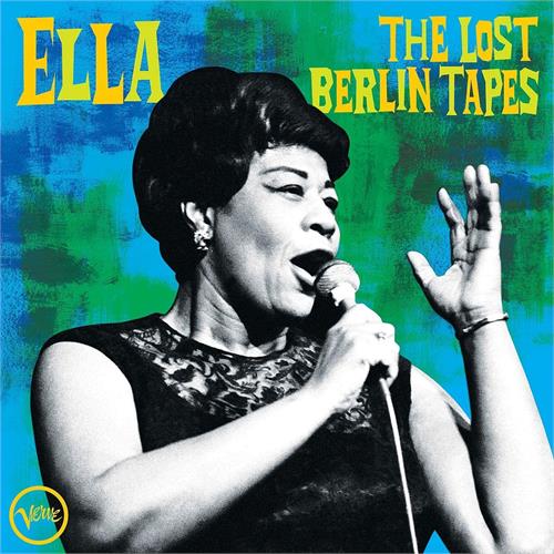 Ella Fitzgerald Ella: The Lost Berlin Tapes (2LP)