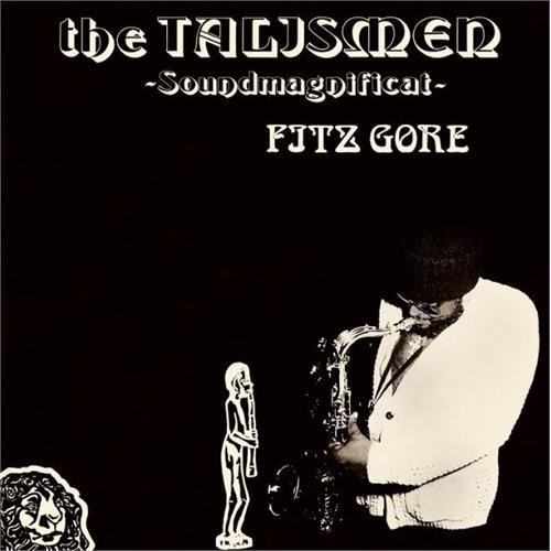 Fitz Gore & The Talismen Soundmagnificat (LP)