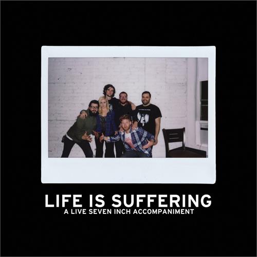 Into It. Over It. Life Is Suffering - (7")