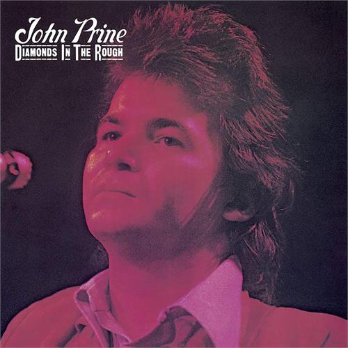John Prine Diamonds In The Rough - LTD (LP)