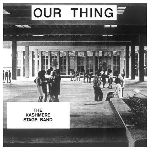 Kashmere Stage Band Our Thing (LP)