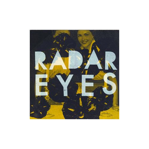 Radar Eyes Positive Feedback (7")