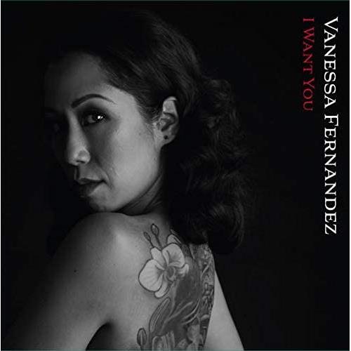 Vanessa Fernandez I Want You - LTD (2LP)