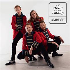 A Tonic For The Troops Ambush (2LP)