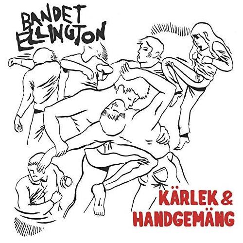 Bandet Ellington Kärlek & Handgemäng (LP)