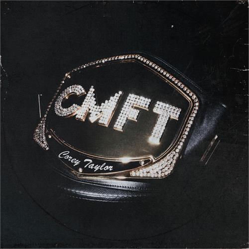Corey Taylor CMFT (LP)
