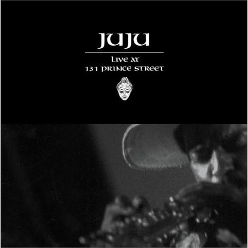Juju Live At 131 Prince Street (2LP) 