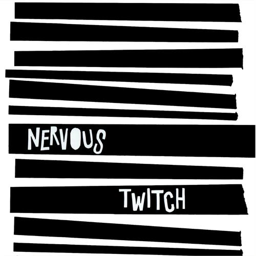 Nervous Twitch Nervous Twitch (LP)