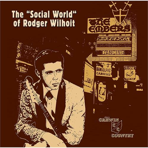 Rodger Wilhoit The Social World Of Rodger Wilhoit (LP)