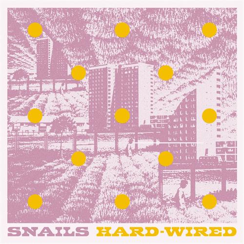 Snails Hard-Wired (LP) 