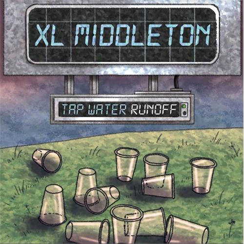 XL Middleton Tap Water Runoff (LP)