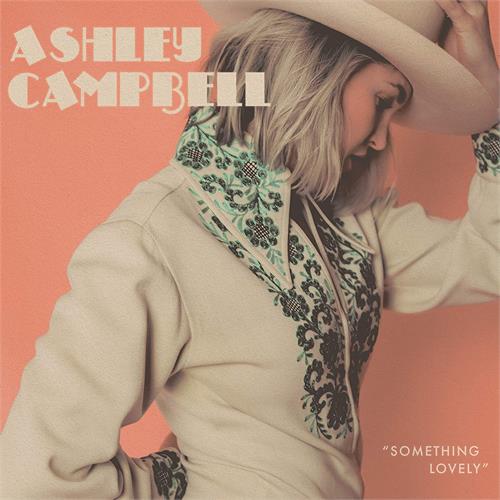 Ashley Campbell Something Lovely (LP)