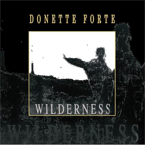 Donette Forte Wilderness (LP)