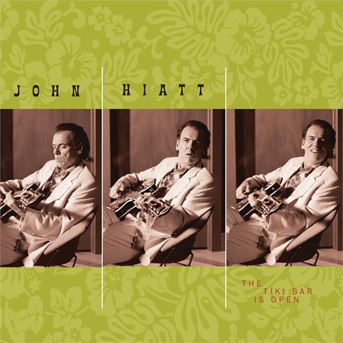 John Hiatt The Tiki Bar Is Open - LTD (LP)