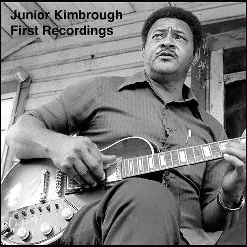 Junior Kimbrough First Recordings (LP)