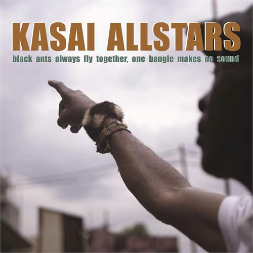 Kasai Allstars Black Ants Always Fly Together, One…(LP)