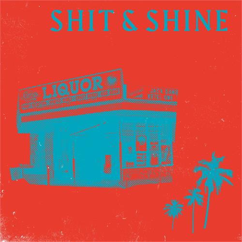 Shit And Shine Malibu Liquor Store - LDT (LP) 