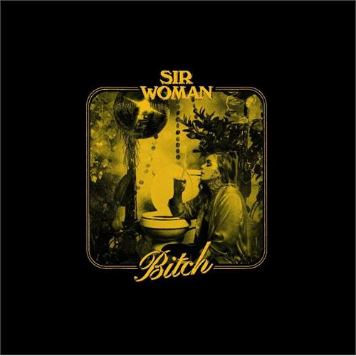 Sir Woman Bitch - LTD (LP)