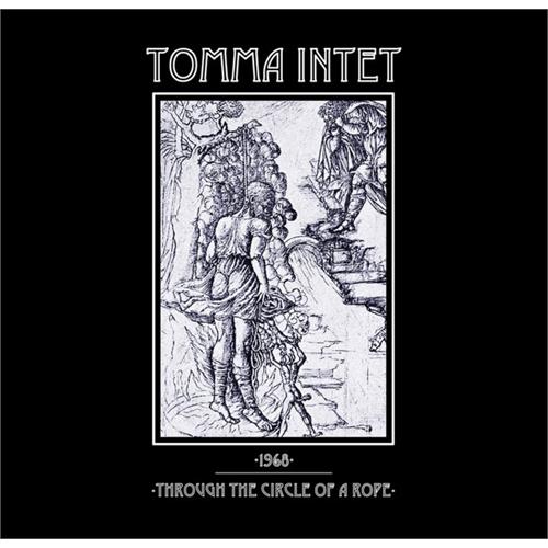 Tomma Intet 1968 / Through The Circle Of A Rope (7")