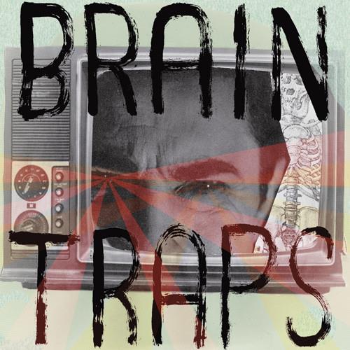 Brain Traps Teen Trash Series Vol. III (7")