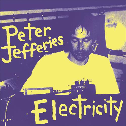 Peter Jefferies Electricity (2LP)