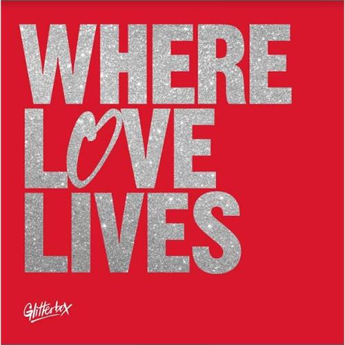 Simon Dunmore & Seamus Haji Glitterbox: Where Love Lives Vol 2 (3LP)