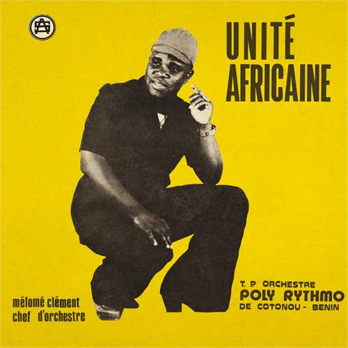 T.P. Orchestre Poly-Rhythmo De Cotonou… Unité Africaine (LP)
